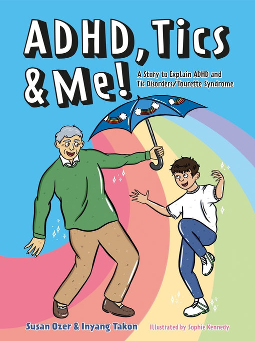 Title details for ADHD, Tics & Me! by Susan Ozer - Wait list